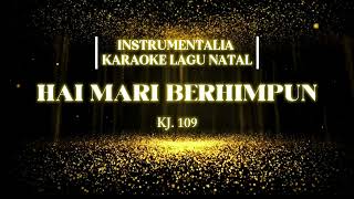 Download lagu Minus One - Karaoke Lagu Natal - HAI MARI BERHIMPUN (KJ 109) mp3