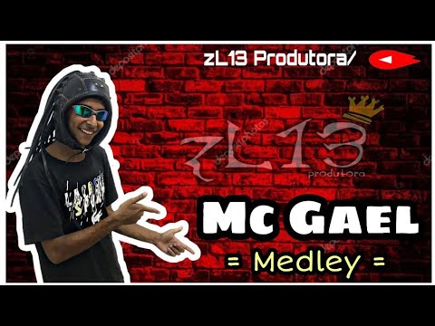 Mc Gael - Medley exclusiva! (2019)