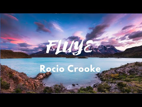 Fluye | Rocio Crooke | Letra