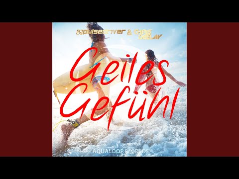 Geiles Gefühl (Extended Mix)