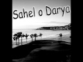 Evin Aghasi - Sahel o Darya