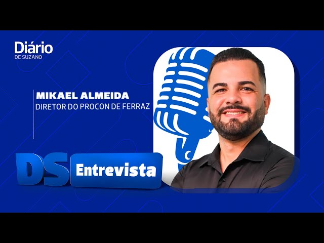 DS Entrevista  Mikael Almeida diretor do Procon de Ferraz
