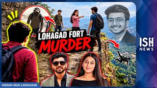 Lohagad Murder: Eyewitness Reveals What Happened at the Fort