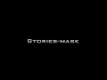 Stories - Masks 