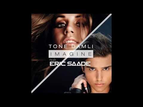 Tone Damli ft. Eric Saade - Imagine (ORIGINAL VERSION)