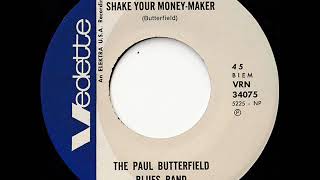 The Paul Butterfield Blues Band - Shake Your Money-Maker