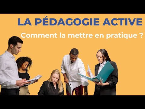 Pédagogie active : comment la mettre en pratique ?