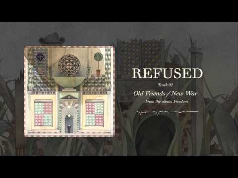 Refused - "Old Friends / New War" (Full Album Stream)