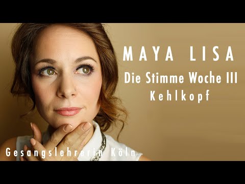 Die Stimme - Woche III - Kehlkopf | Singen | Workshop | Gesangsunterricht | Gesangslehrerin Köln