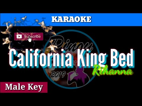 California King Bed by Rihanna ( Karaoke : Male Key)