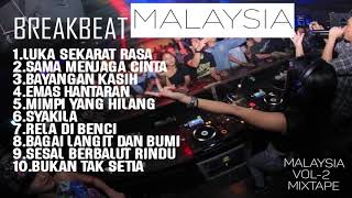 Download lagu DJ BREAKBEAT MALAYSIA VOL-2 luka sekarat rasa vs emas hantaran 2021 mp3