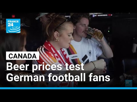 Canadian beer prices test German fans' thirst at FIFA World Cup
