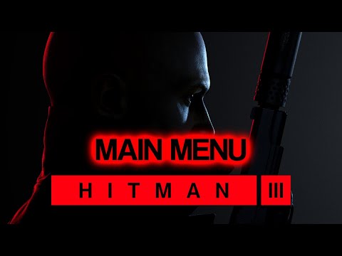 HITMAN 3 Soundtrack - Main Menu