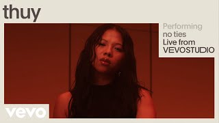 thuy - no ties (Live Performance) | Vevo