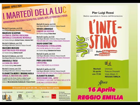 I Martedì della Luc- L’intestino. Dalle fake news alla scienza- Prof. Rossi Pier Luigi-16.4.2024