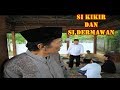 Si Kikir Dan Si Dermawan Jodoh Wasiat Bapak ANTV Eps 43