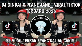 Download lagu DJ CINDAI X PLANE JANE YANG VIRAL DI TIKTOK TERBARU 2026 mp3