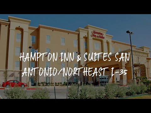Hampton Inn & Suites San Antonio/Northeast I-35 Review - San Antonio , United States of America