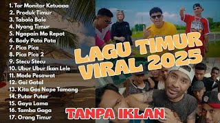 Download lagu KUMPULAN LAGU TIMUR VIRAL 2025 | TOR MONITOR, TABOLA BALE, PICA PICA | TRENDING TANPA IKLAN mp3 Download lagu KUMPULAN LAGU TIMUR VIRAL 2025 | TOR MONITOR, TABOLA BALE, PICA PICA | TRENDING TANPA IKLAN mp3