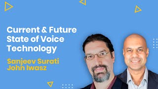 Current and Future State of Voice 🔊 Technology