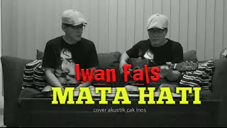 Download lagu IWAN FALS - MATA HATI cover akustik mp3