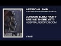 London Elektricity - Artificial Skin (feat. Keeno ...