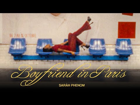 Saràh Phenom - Boyfriend in Paris (Official Music Video)
