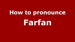 How to pronounce Farfan