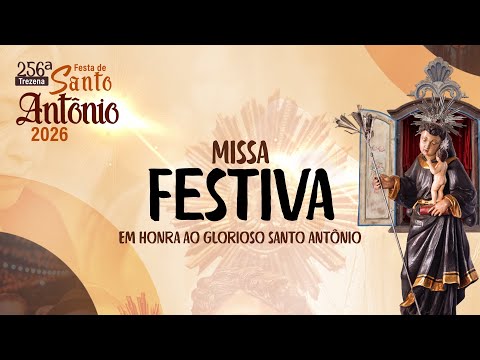 MISSA EM HONRA AO GLORIOSO SANTO ANTÔNIO