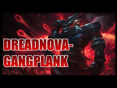 Dreadnova GangPlank // Skin Spotlight