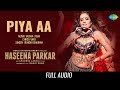 Piya Aa Audio Haseena Parkar Shraddha Kapoor Siddhanth Sunidhi Chauhan