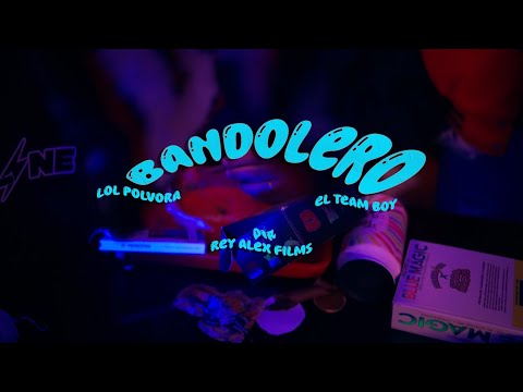 El Team Boy X  Lol Polvora  - Bandolero (Video Oficial)