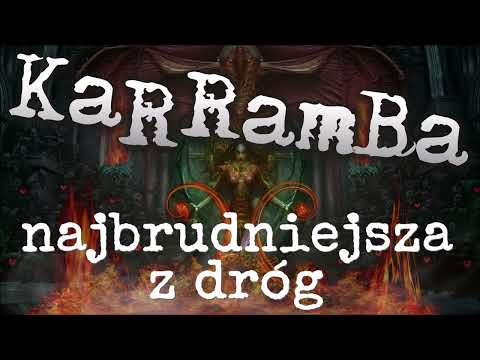 KaRRamBa - NAJBRUDNIEJSZA Z DRÓG