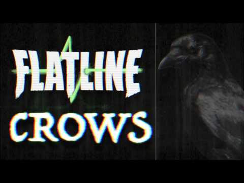 Crows - Flatline