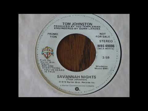 Tom Johnston - Savannah Nights promo 45rpm