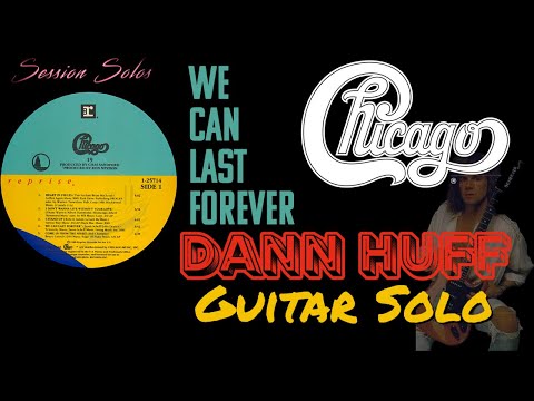 Dann Huff Guitar Solo / Video Demo - We Can Last Forever by Chicago