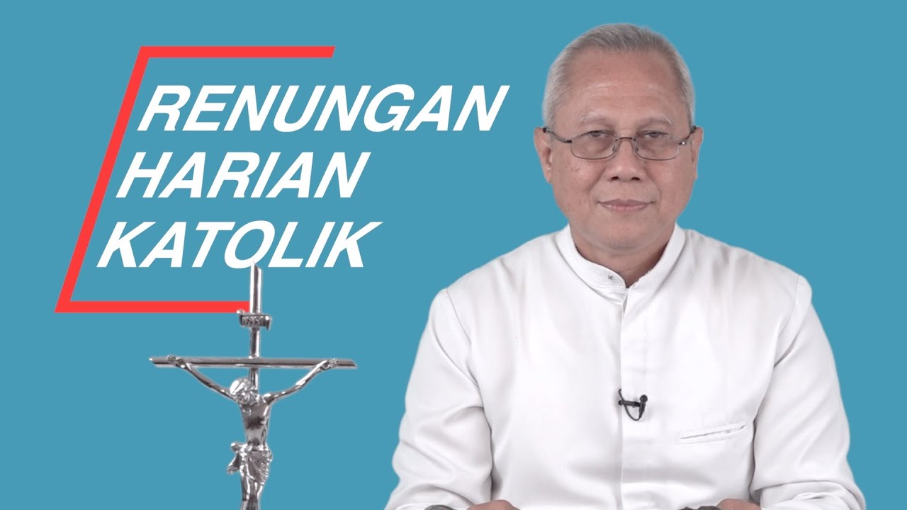 RENUNGAN HARIAN KATOLIK SENIN 25 APRIL 2022
