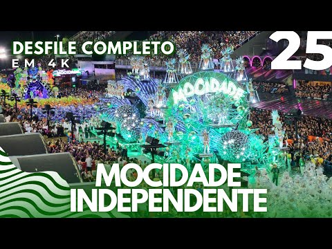 DESFILE MOCIDADE INDEPENDENTE 2025 COMPLETO EM 4K EXCLUSIVO
