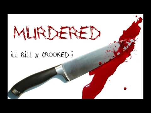 ILL BILL FT CROOKED I - MURDERED (Digital Dynasty 34)