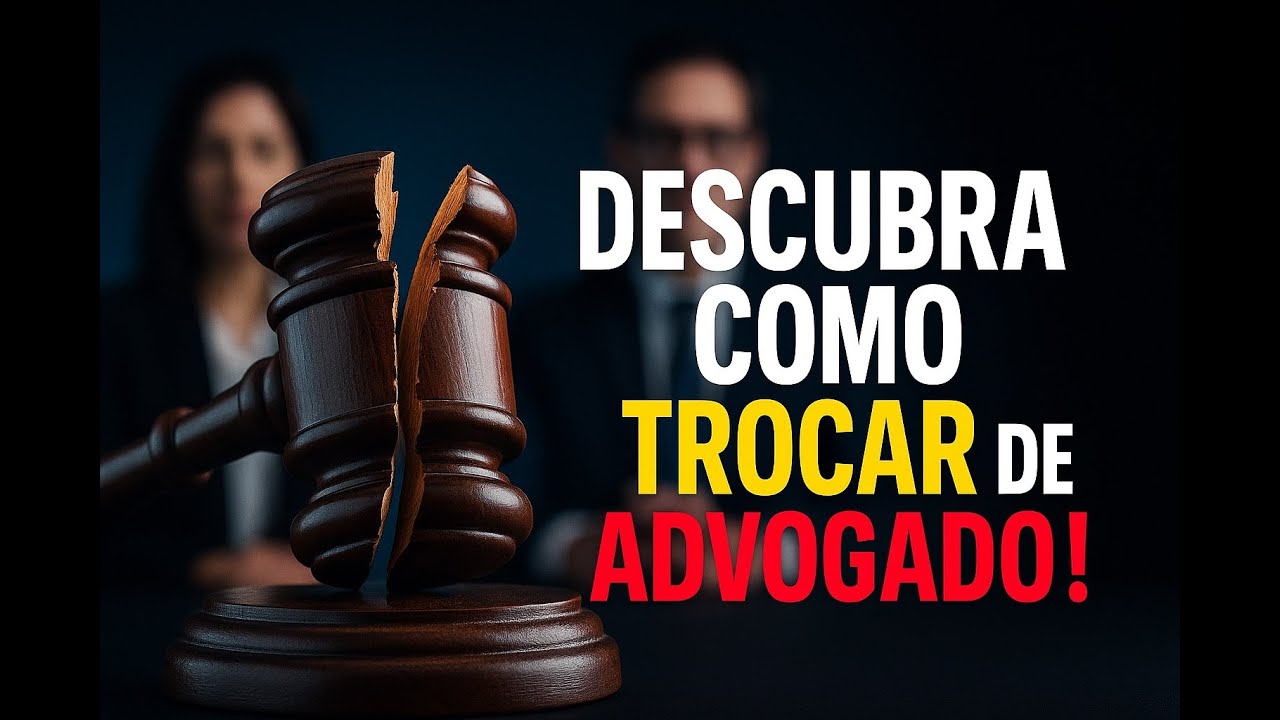 POSSO TROCAR DE ADVOGADO DURANTE O PROCESSO? #bbadv