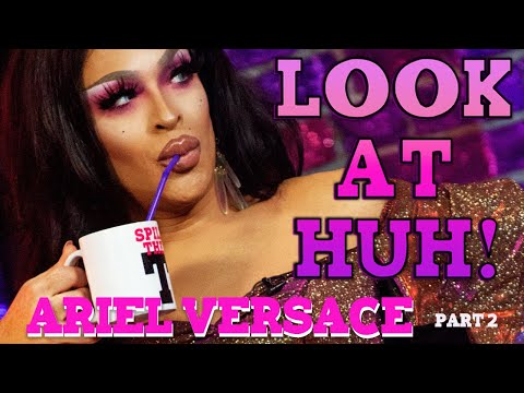 ARIEL VERSACE on Look At Huh - Part 2