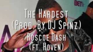 Roscoe Dash (ft. Hoven) - The Hardest Instrumental (Prod. By DJ Spinz)