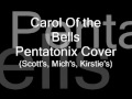 Carol of the Bells - Pentatonix Cover 