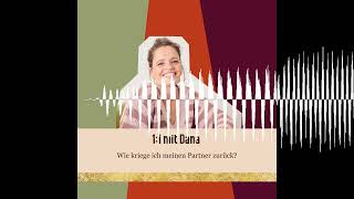 # 303 1:1 mit Dana. Wie kriege ich meinen Partner zurück? - Da ist Gold drin