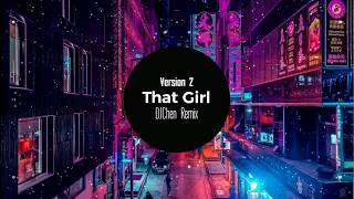 Download lagu That Girl Remix - DJ Chen (Version 2) | Bản Full đang hot trên Tik Tok Trung Quốc mp3 Download lagu That Girl Remix - DJ Chen (Version 2) | Bản Full đang hot trên Tik Tok Trung Quốc mp3