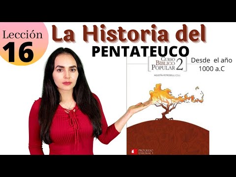 Historia del PENTATEUCO desde el año 1000 al 400 a.C. 😱 Curso Bíblico Lección 16