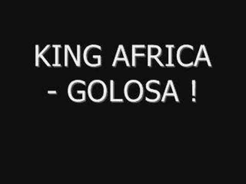 King africa - Golosa