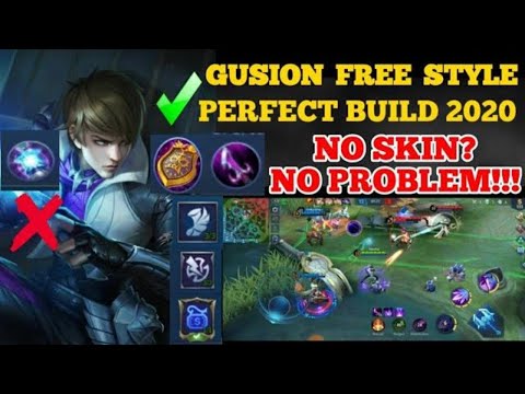 GUSION Free Style Perfect Build 2020 Killings free No skin? No Problem!!