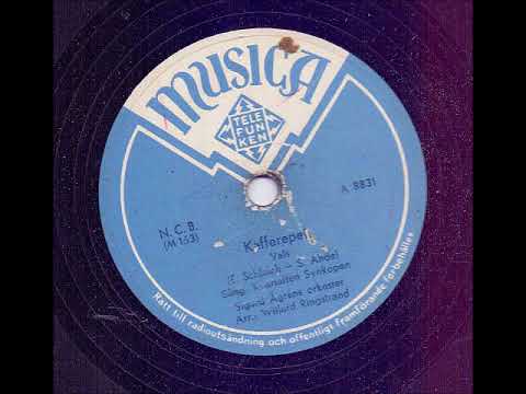 SIGURD ÅGRENS ORKESTER SÅNG KVARTETTEN SYNKOPEN - KAFFEREPET