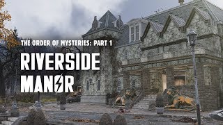 The Order of Mysteries Part 1 - Secrets in the Ruins of Riverside Manor - Fallout 76 Lore